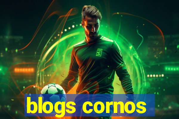 blogs cornos